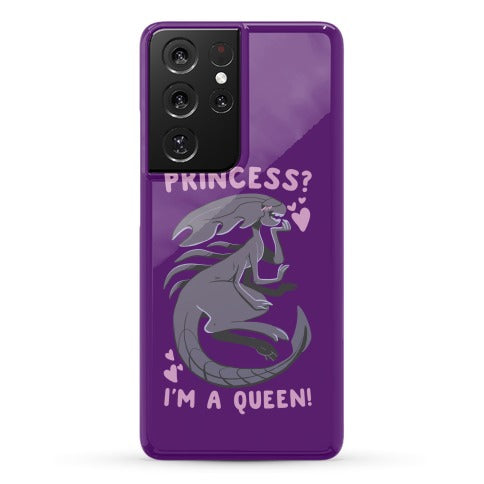 Princess? I'm a Xenomorph Queen! Phone Case