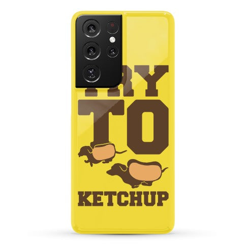 Try To Ketchup Dachshund Wiener Dogs Phone Case