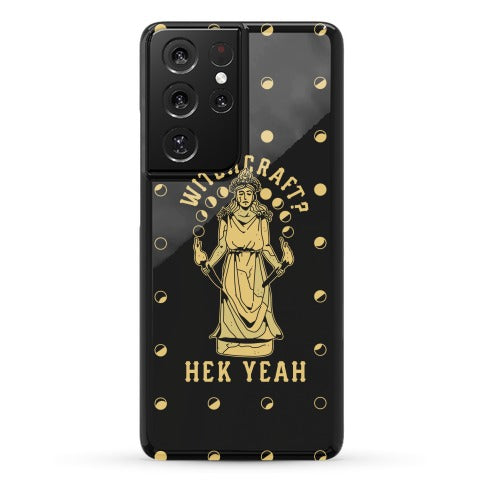 Witchcraft? Hek Yeah Phone Case