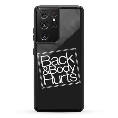 Back & Body Hurts Parody Phone Case