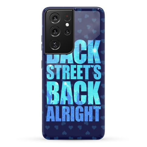 Backstreet's Back Alright! Phone Case