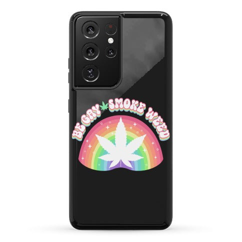 Be Gay Smoke Weed Phone Case