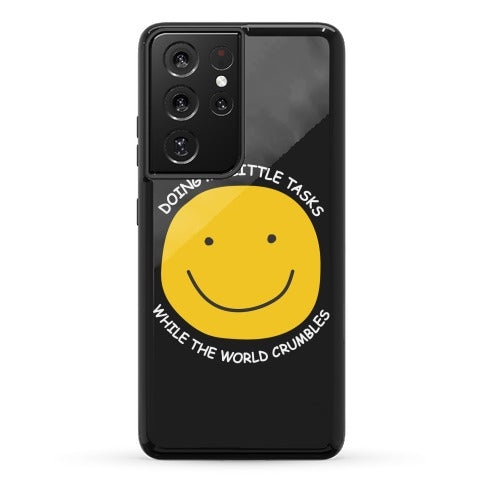 Doing My Little Tasks While The World Crumbles Phone Case