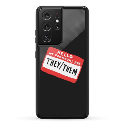 Hello My Pronouns Are They Them Phone Case