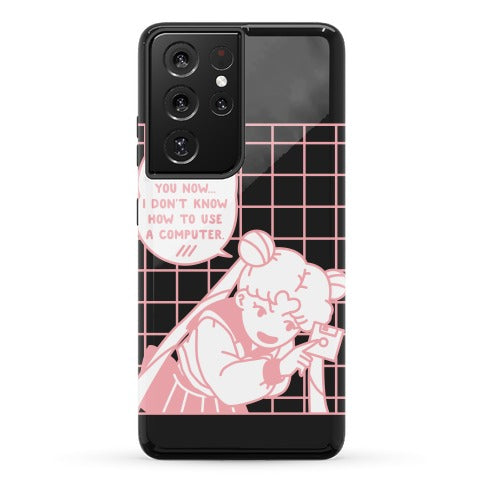 I Don't Know How To Use A Computer Sailor Moon Phone Case