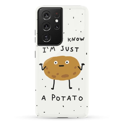 I Don't Know I'm Just A Potato Phone Case