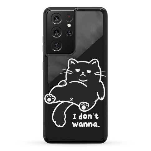 I Don't Wanna (black) Phone Case