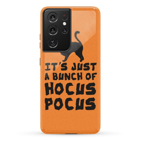 It's Just A Bunch of Hocus Pocus Phone Case