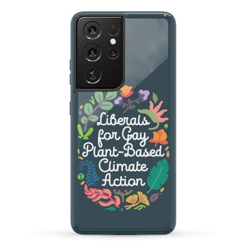 Liberals For Gay Plant-Based Climate Action Phone Case