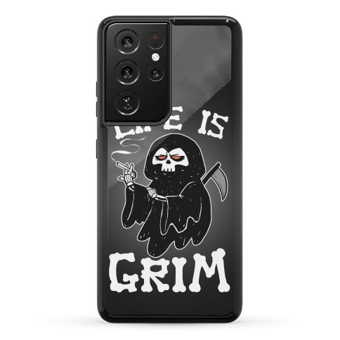 Life Is Grim Phone Case