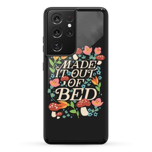 Made It Out Of Bed (Floral) Phone Case