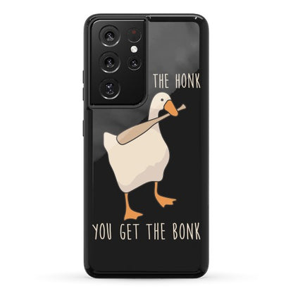 Mess With The Honk You Get The Bonk Phone Case