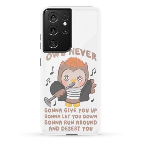 Owl Never Gonna Give You Up Phone Case