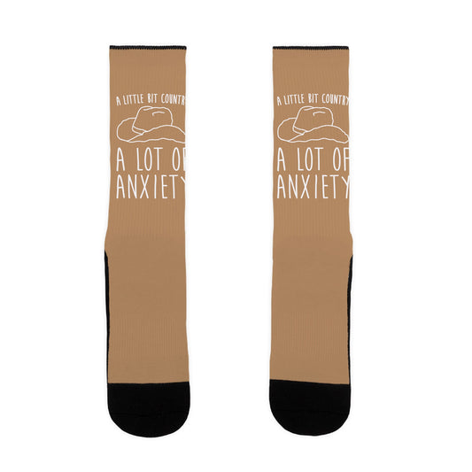 A Little Bit Country A Lot of Anxiety Socks