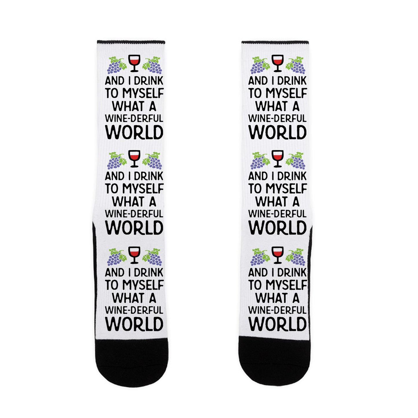 And I Drink To Myself What A Wine-derful World Socks