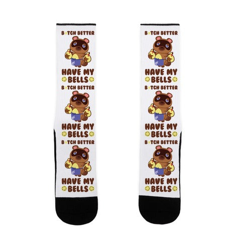 B*tch Better Have My Bells - Tom Nook Socks