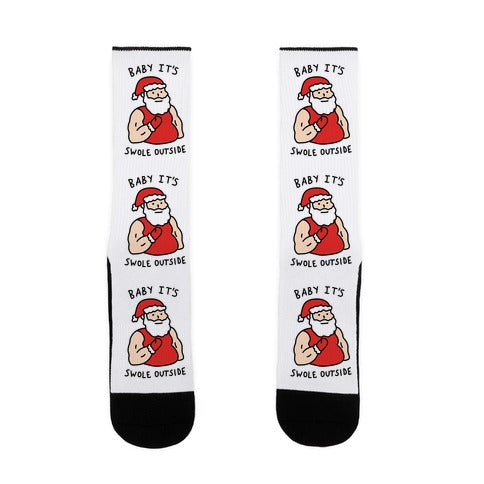 Baby It's Swole Outside Santa Socks