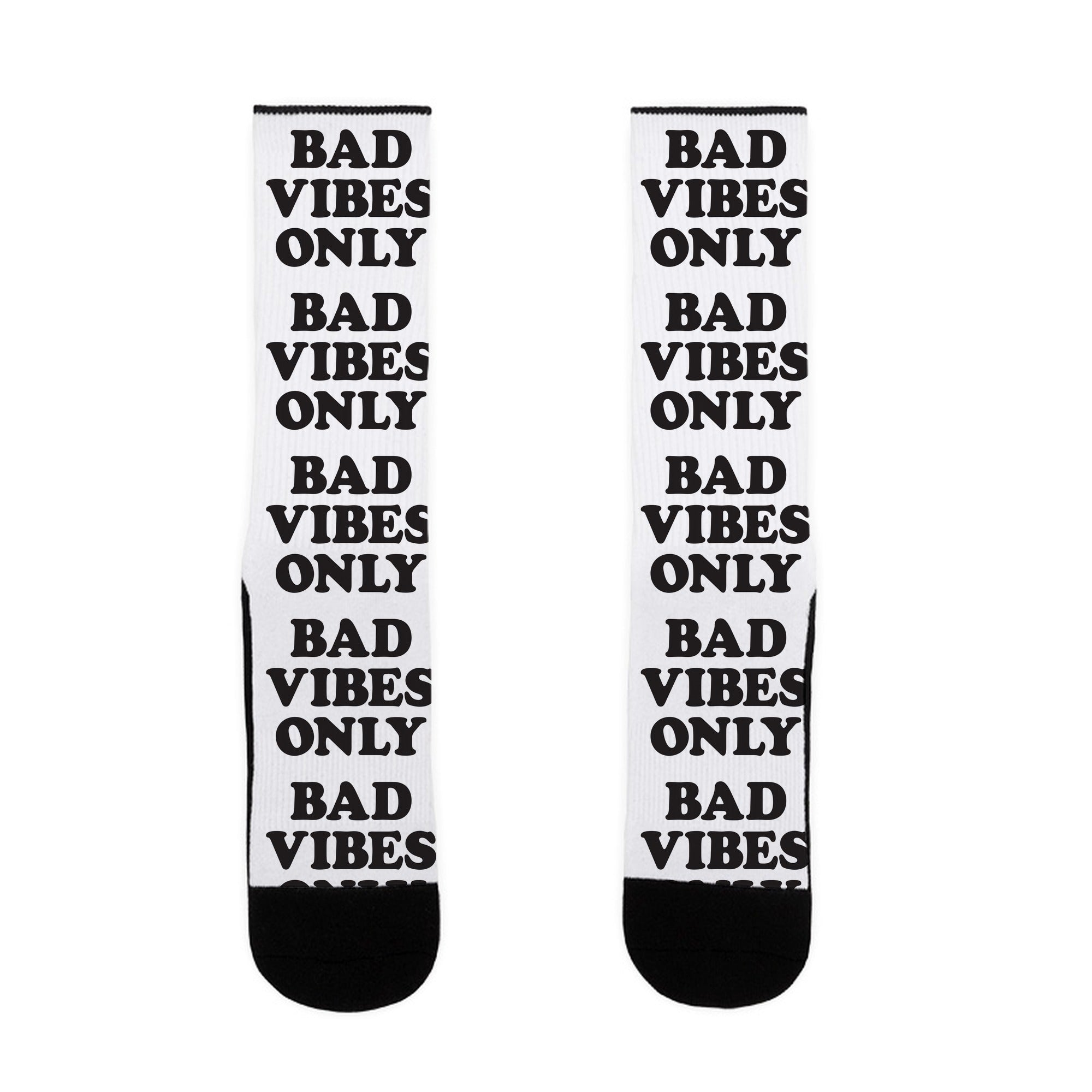 Bad Vibes Only Socks