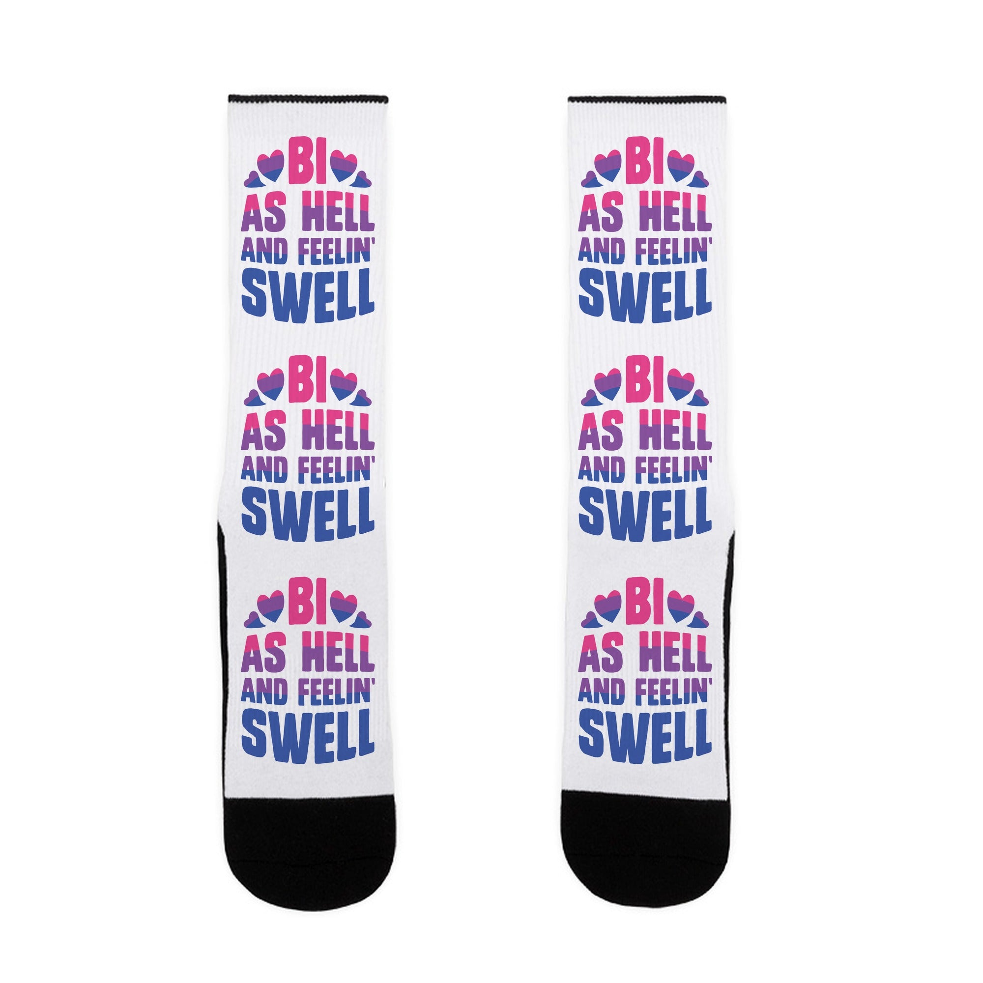 Bi As Hell And Feelin' Swell Socks