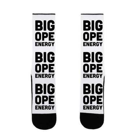 Big Ope Energy Socks