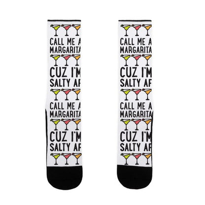 Call Me A Margarita Cuz I'm Salty AF Socks