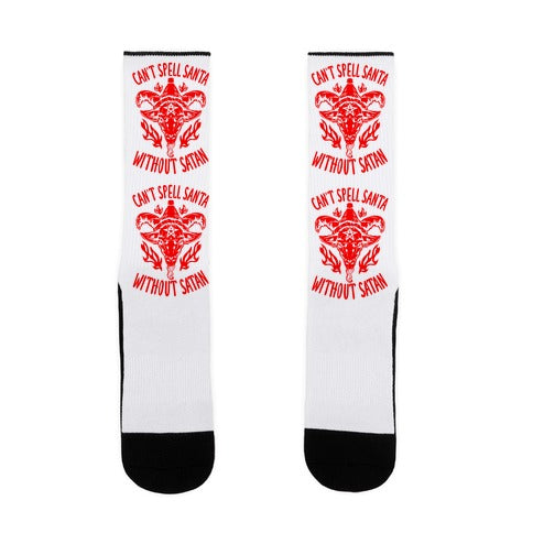 Can't Spell Santa Without Satan Socks
