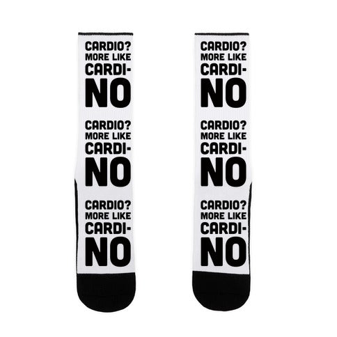 Cardio? More Like CardiNo Socks