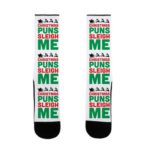 Christmas Puns Sleigh Me Socks