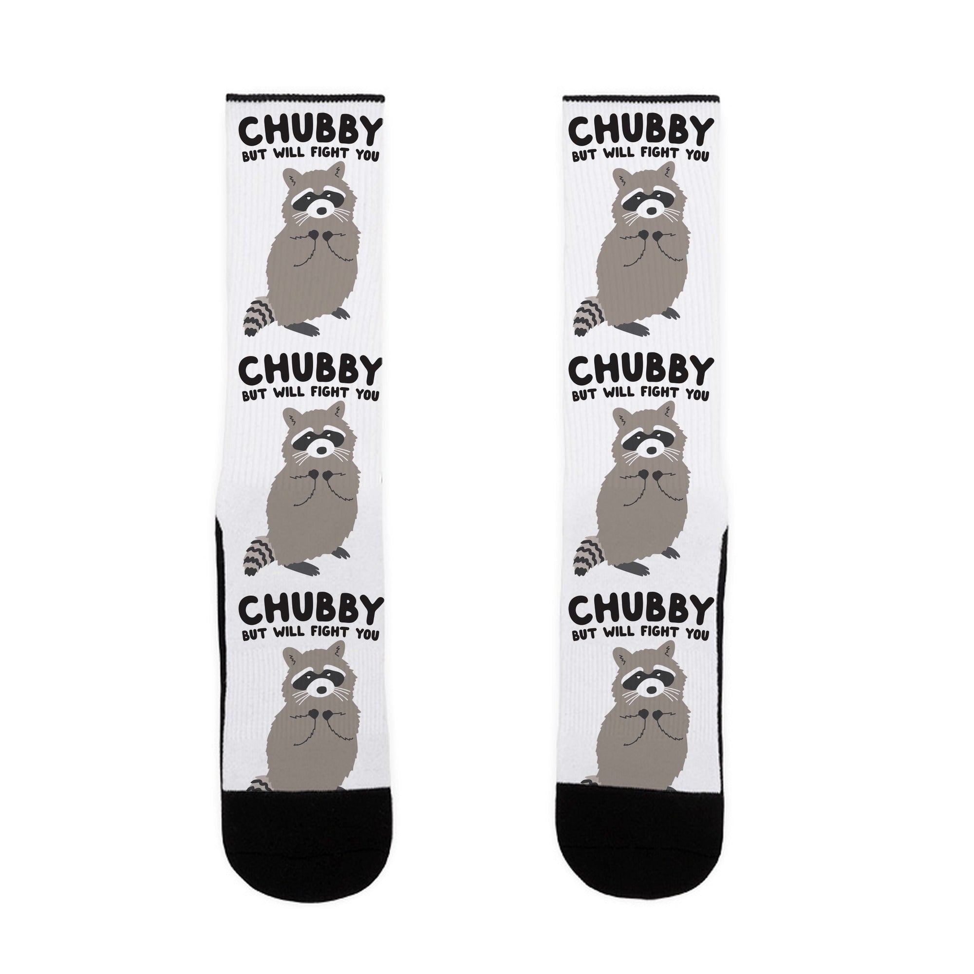 Chubby But I Will Fight You Raccoon Socks