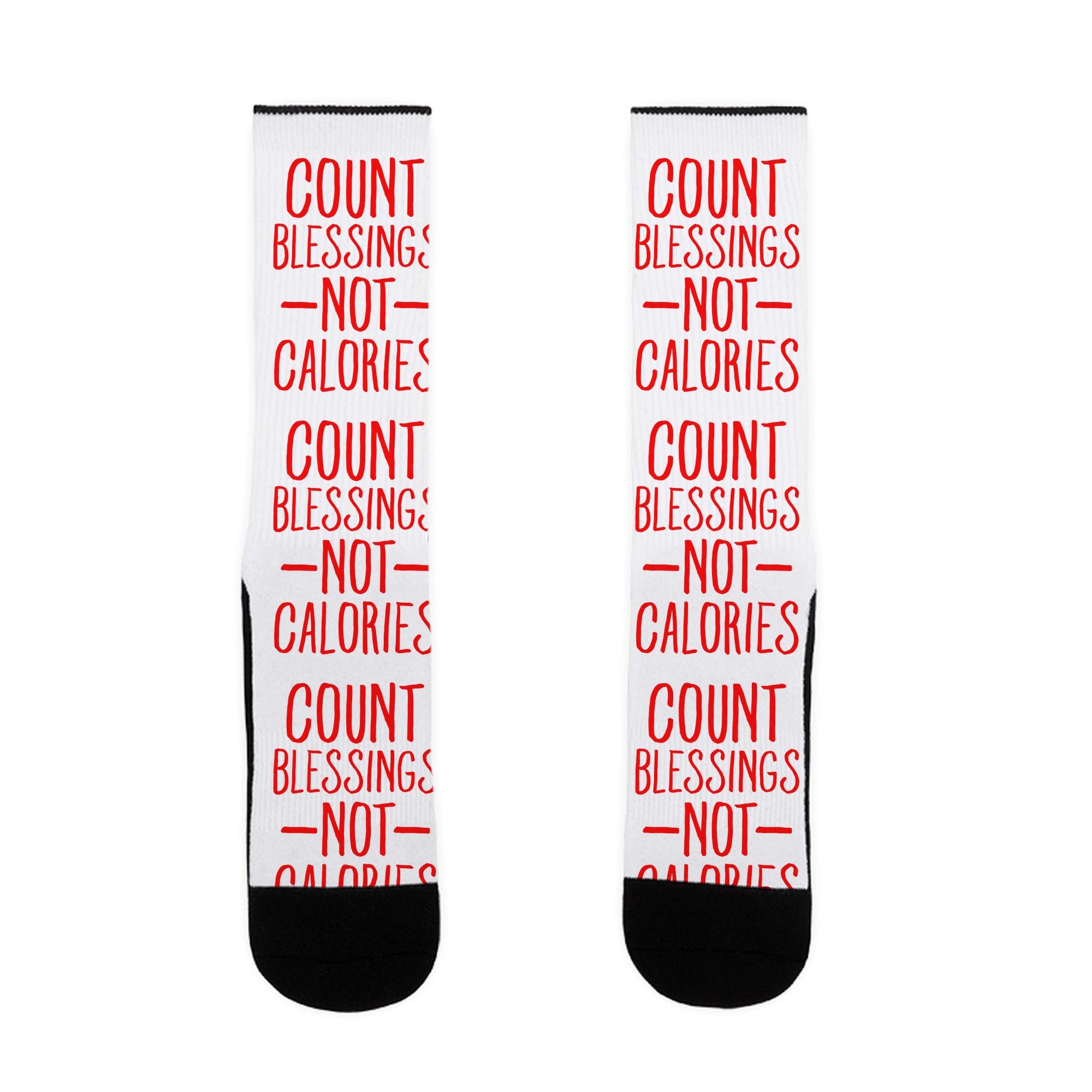 Count Blessings Not Calories Socks
