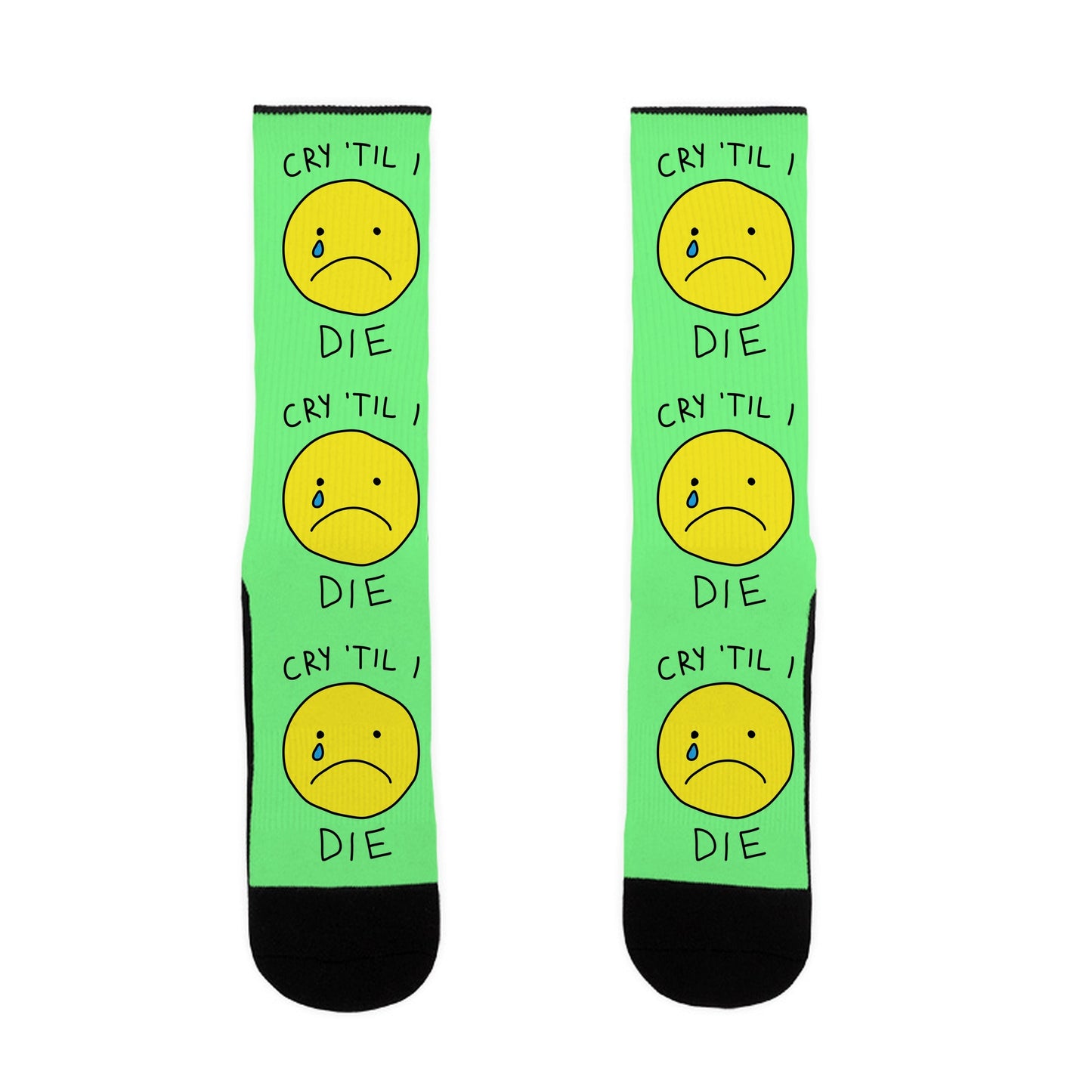 Cry 'Til I Die Socks