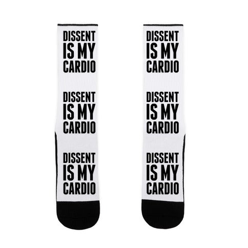 Dissent Is My Cardio Socks