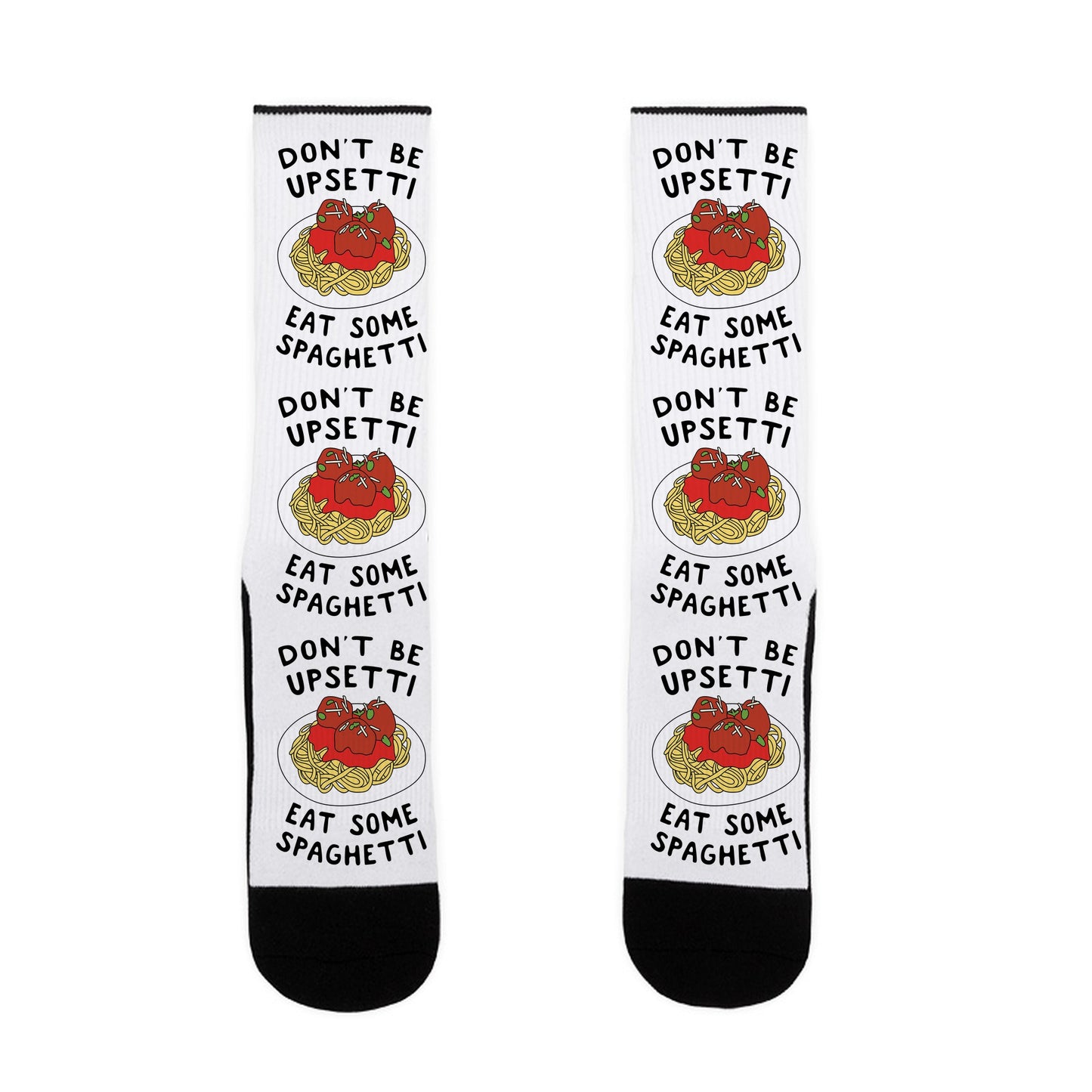 Don't Be Upsetti Eat The Spaghetti Socks