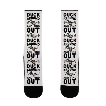Duck Around And Find Out Socks