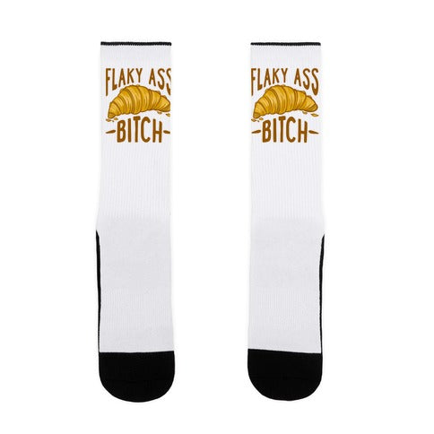 Flaky Ass Bitch Socks