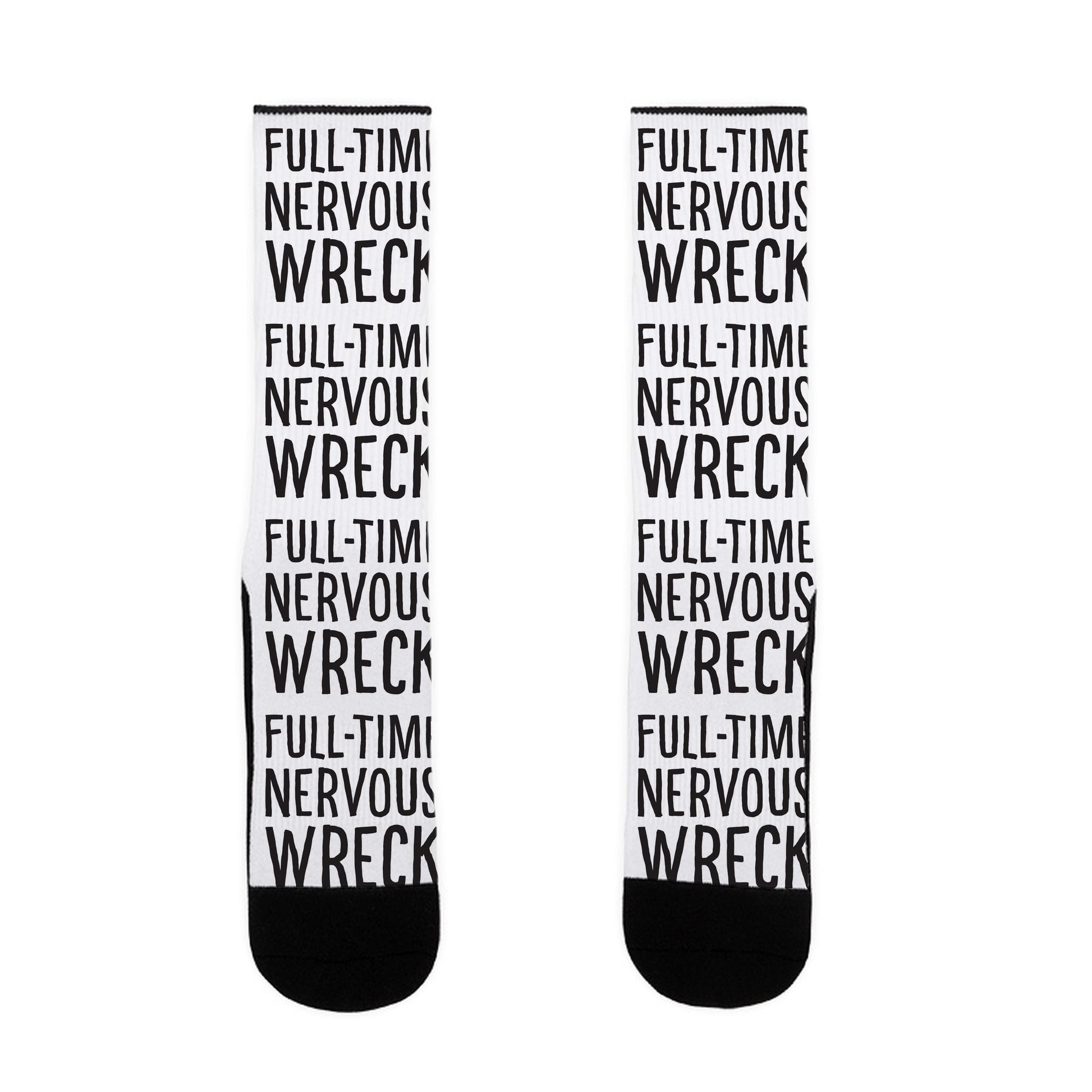 Fulltime Nervous Wreck Socks