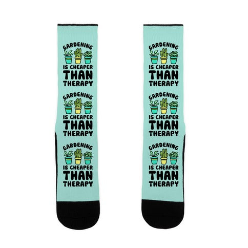 Gardening Is Cheaper Than Therapy Socks