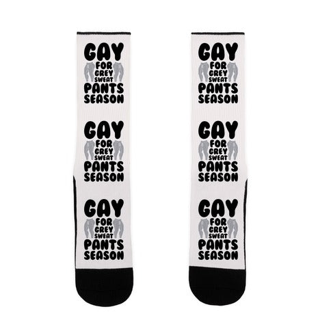 Gay For Grey Sweatpants Season Socks
