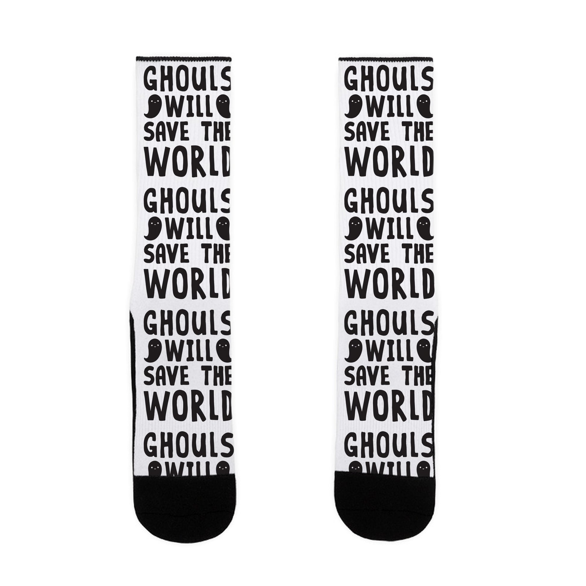 Ghouls Will Save The World Socks