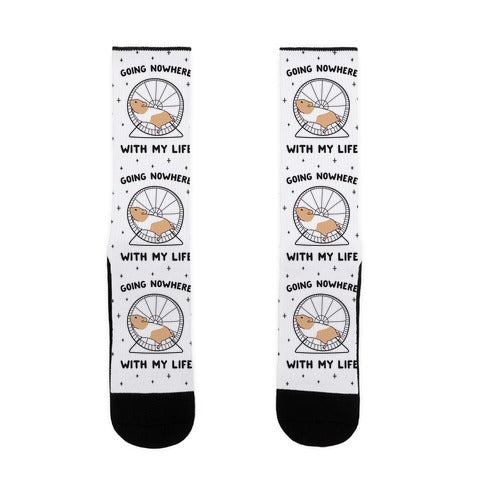 Going Nowhere With My Life Hamster Socks