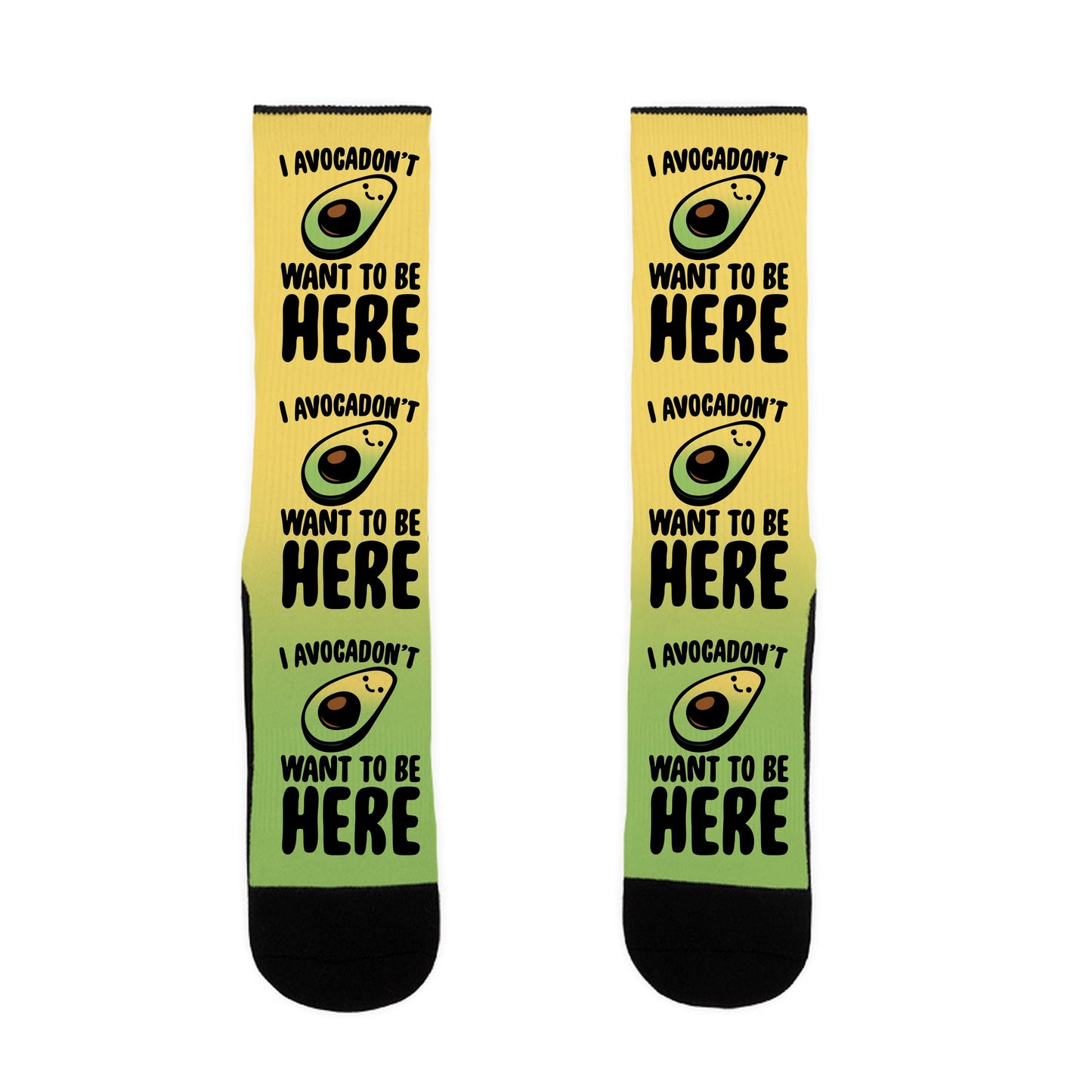 I Avocadon't Want To Be Here Socks