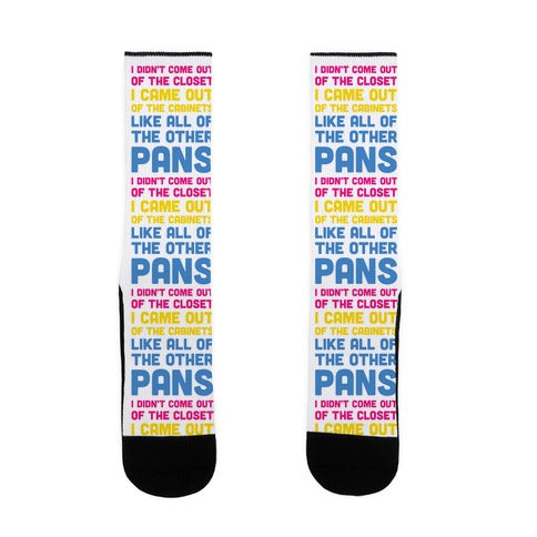 I Didn't Come Out Of The Closet (Pansexual) Socks