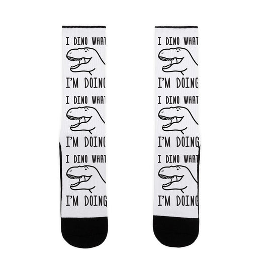 I Dino What I'm Doing Socks