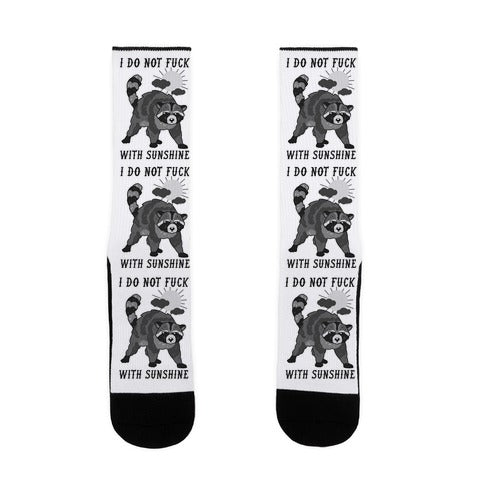 I Do Not Fuck With Sunshine Raccoon Socks