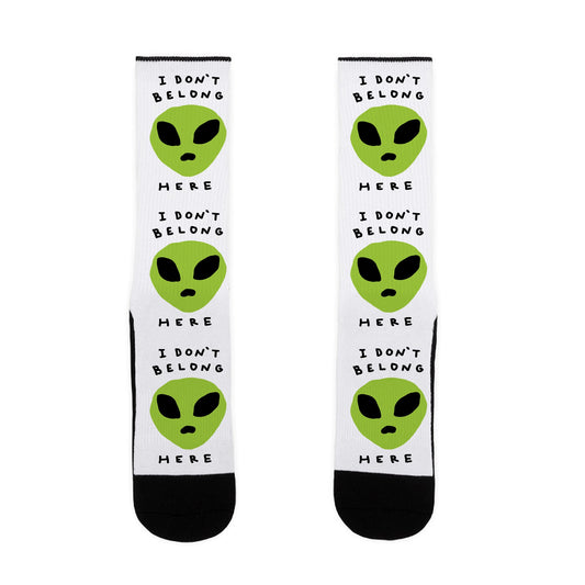 I Don't Belong Here Socks