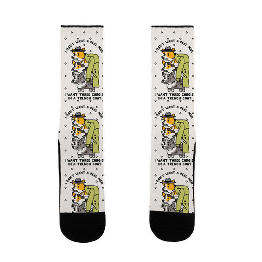 I Don't Want a Real Man I want 3 Corgis in a Trench Coat Socks