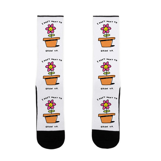 I Don't Want To Grow Up Socks