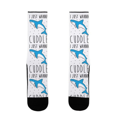 I Just Wanna Cuddle Shark Socks