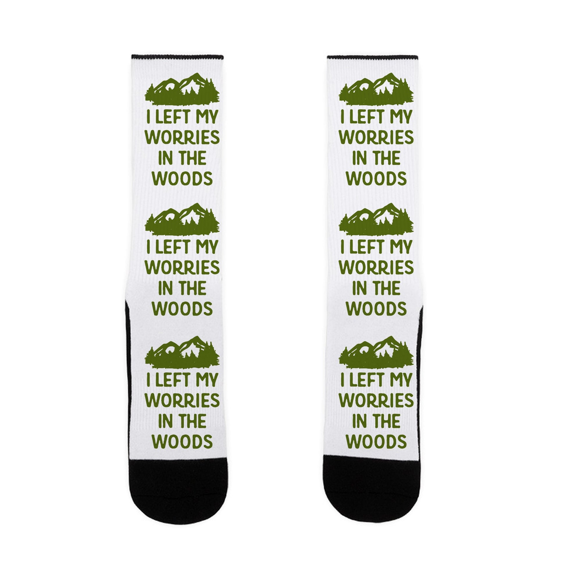 I Left My Worries In The Woods Socks