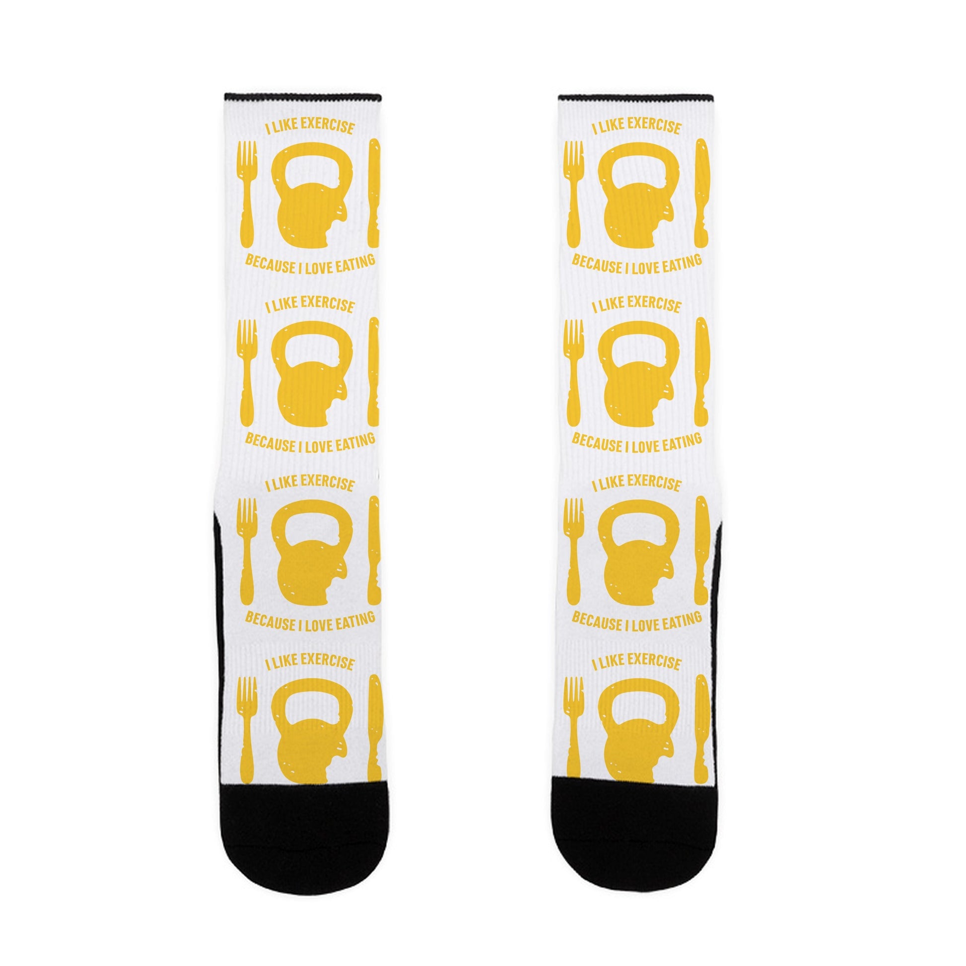 I Like Exercise Because I Love Eating Socks
